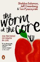 The Worm at the Core: On the Role of Death in Life (ePub eBook)