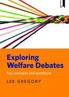 Exploring welfare debates: Key concepts and questions