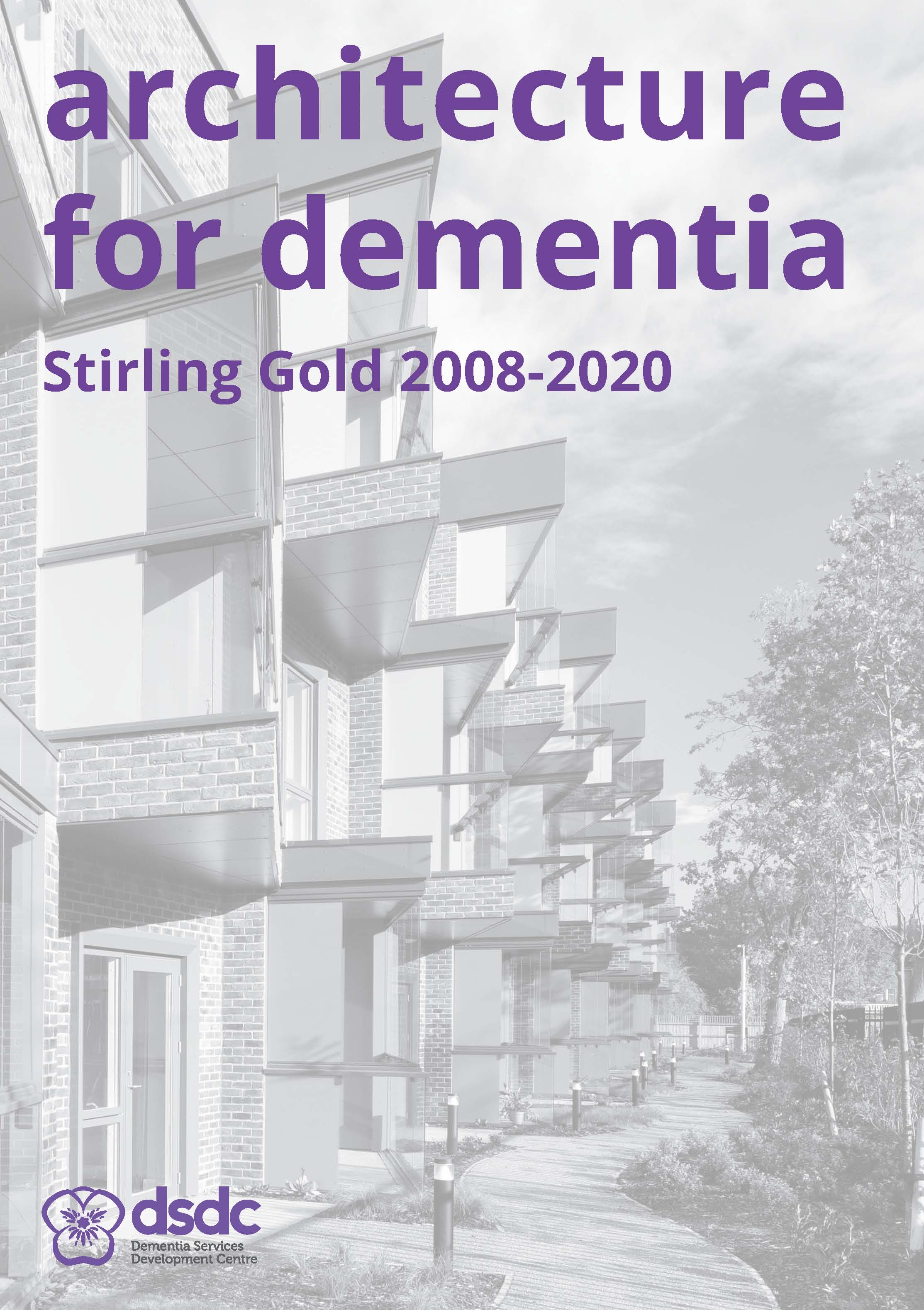 Architecture for Dementia: Stirling Gold 2008-2020