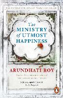 Ministry of Utmost Happiness, The: Longlisted for the Man Booker Prize 2017