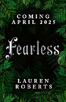 Fearless: The epic conclusion to the trilogy taking the world by storm!: Volume 3