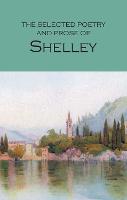 Selected Poetry & Prose of Shelley, The