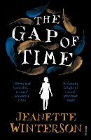 Gap of Time, The: The Winter's Tale Retold (Hogarth Shakespeare)