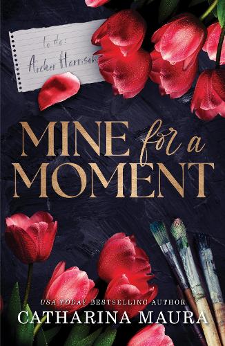  Mine for a Moment: A Billionaire Romance with the Brother's Best Friend from the Author of...