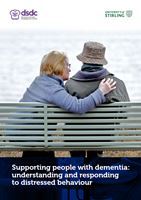 Supporting People with Dementia: Understanding and Responding to Distressed Behaviour